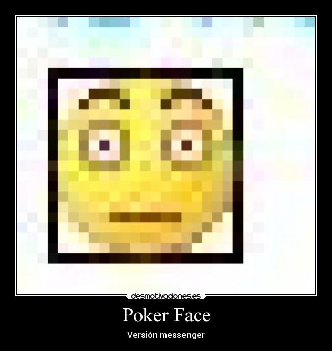 Poker Face - Versión messenger