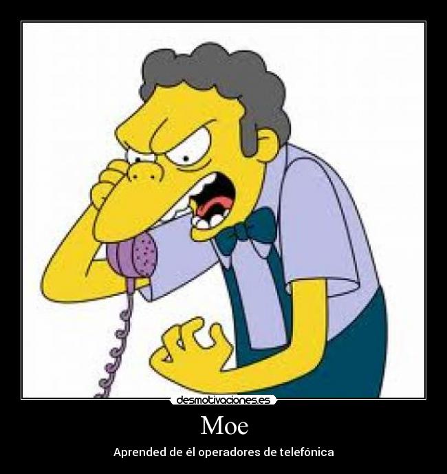 Moe - Aprended de él operadores de telefónica