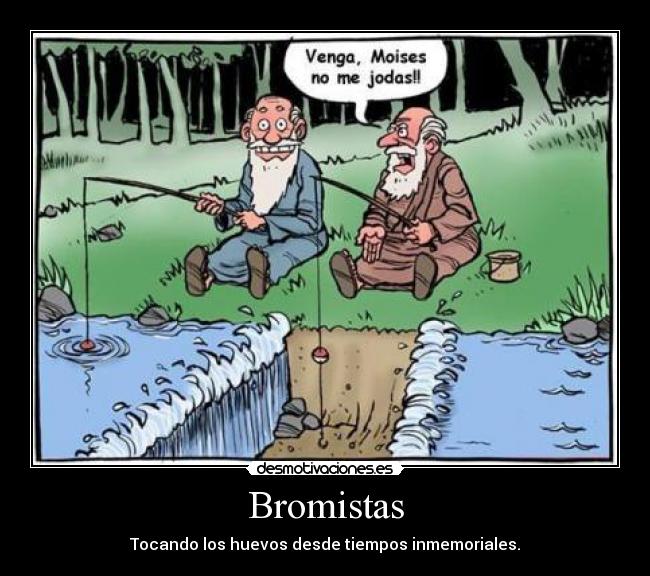 Bromistas - 