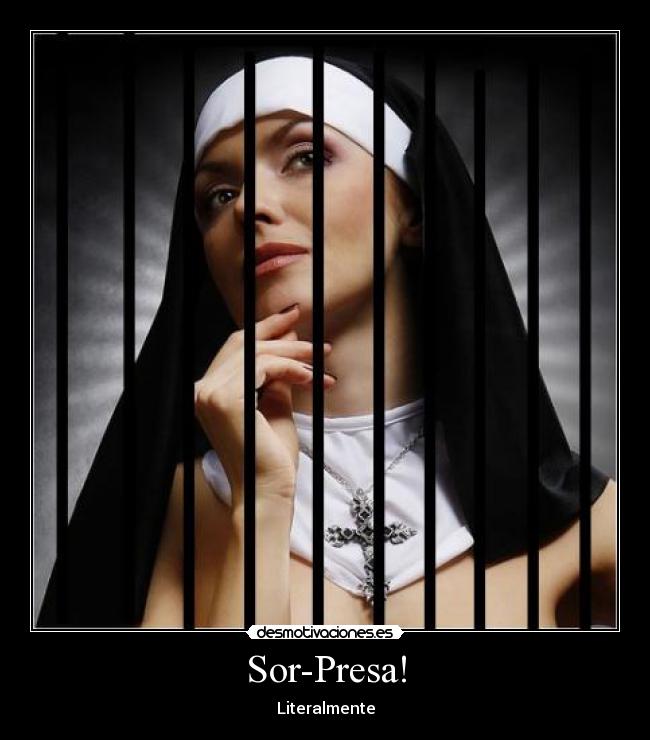 Sor-Presa! - Literalmente