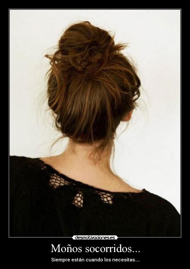 Moños socorridos... -