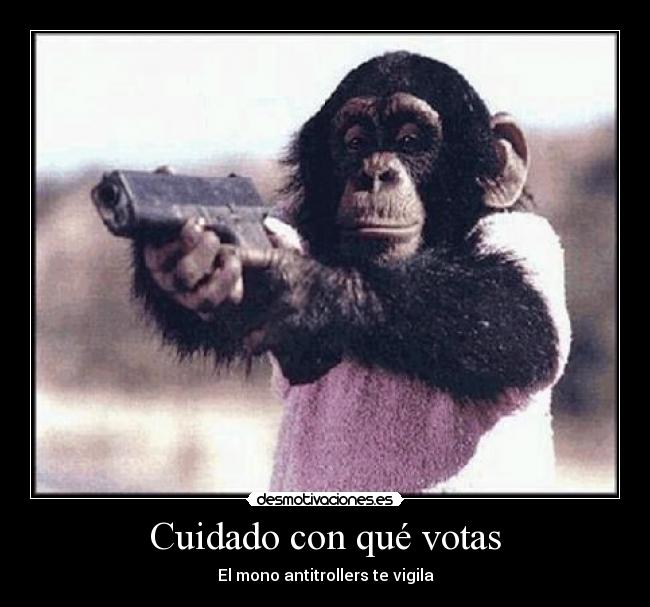 Cuidado con qué votas -