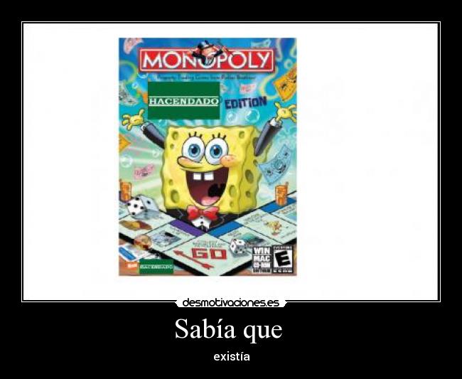 Sabía que - existía