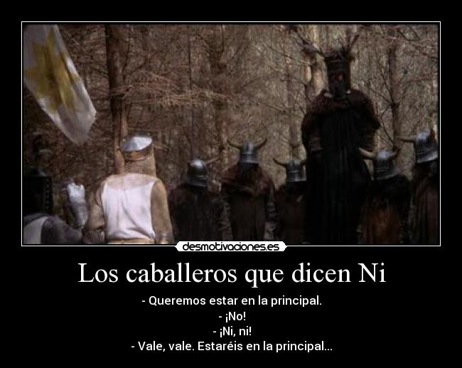 carteles caballeros que dicen ni monty python desmotivaciones