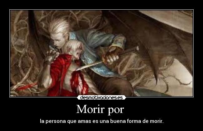 Morir por -