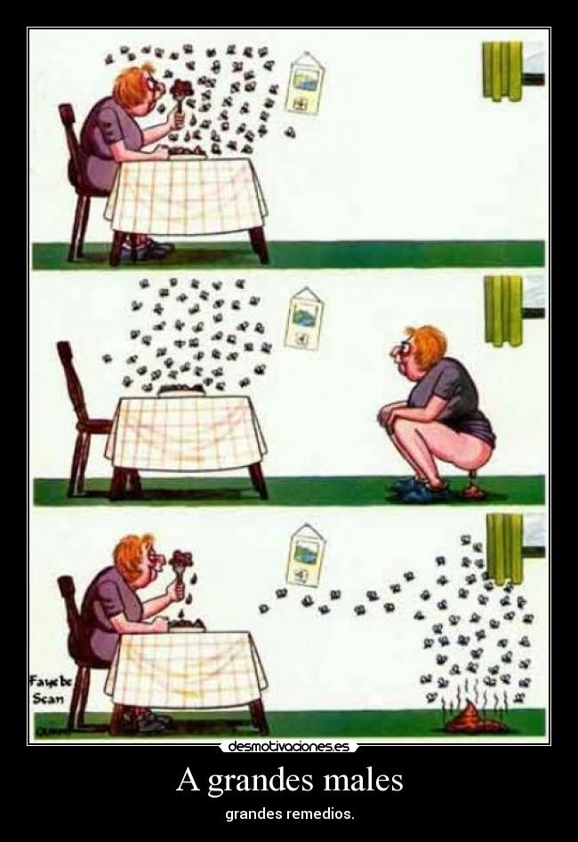 A grandes males -