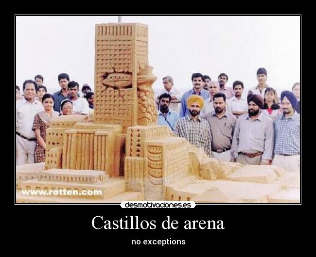 Castillos de arena - no exceptions