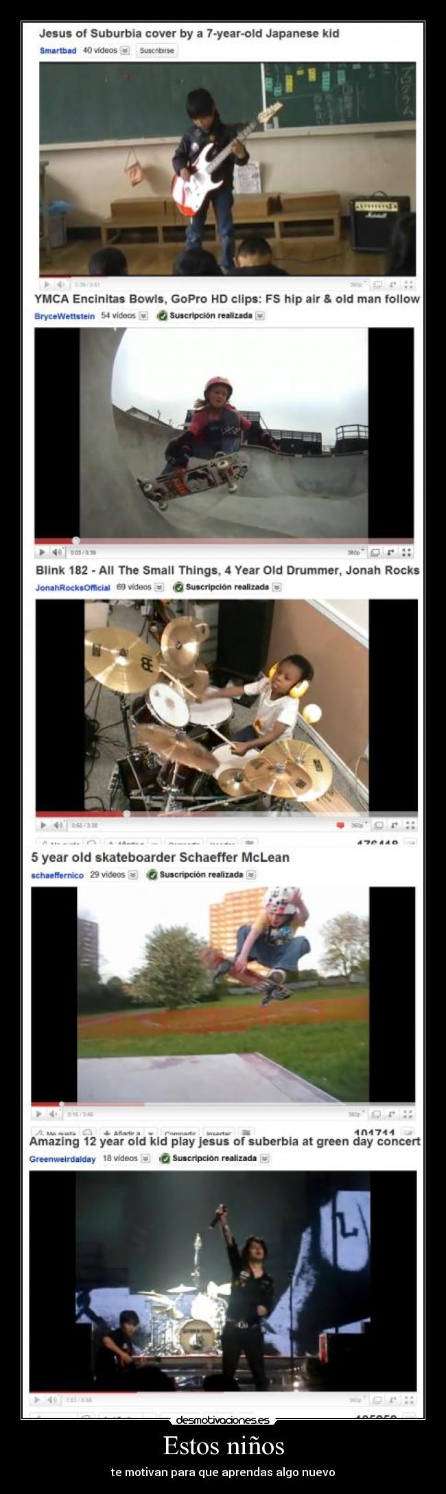 Estos niños - te motivan para que aprendas algo nuevo