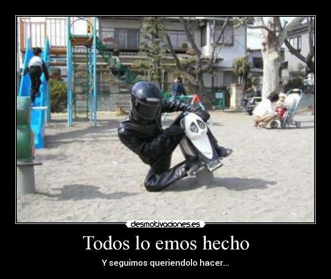 Todos lo emos hecho -