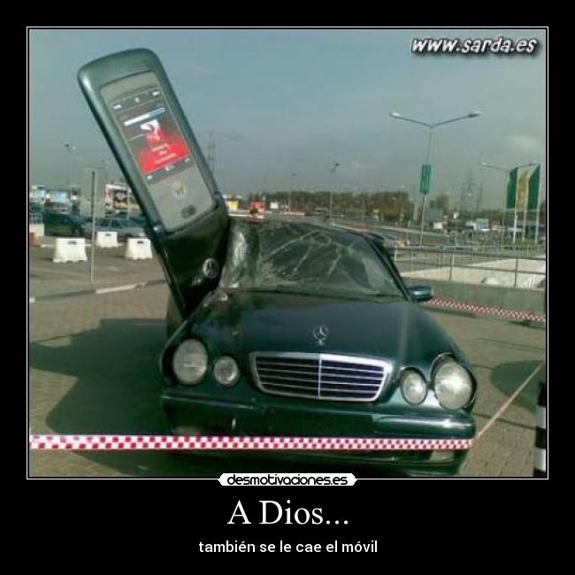 A Dios... - también se le cae el móvil