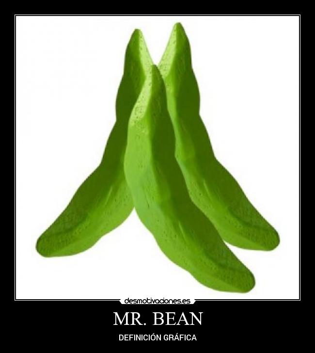 MR. BEAN -