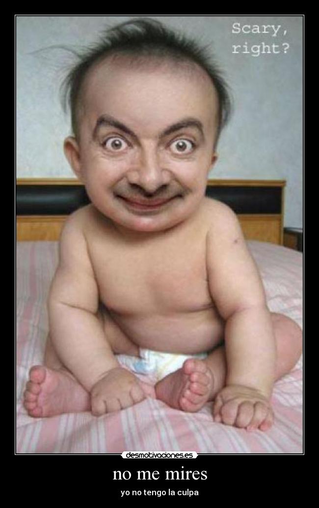no me mires - yo no tengo la culpa