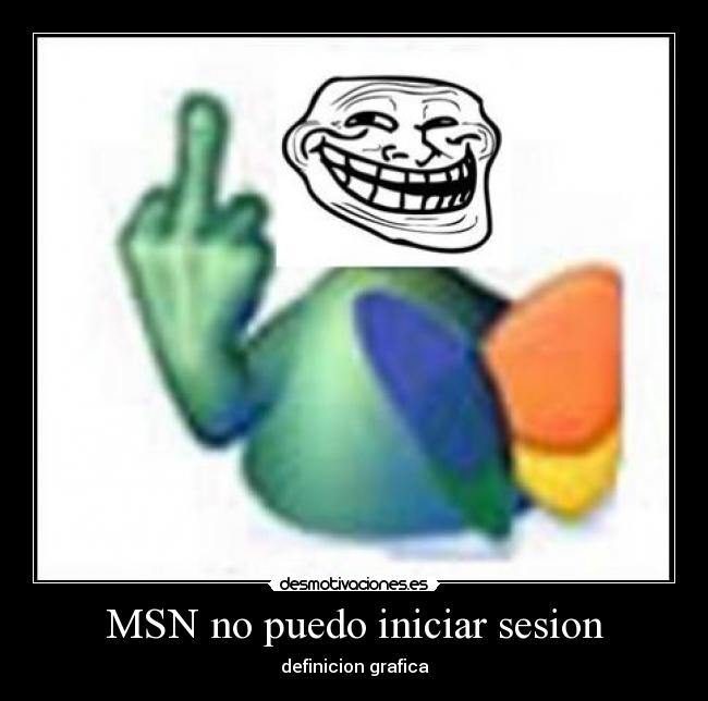 MSN no puedo iniciar sesion - definicion grafica