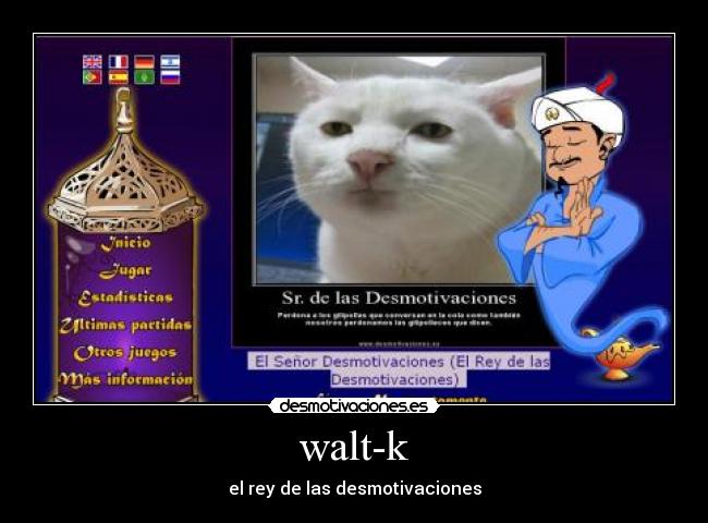 walt-k - el rey de las desmotivaciones