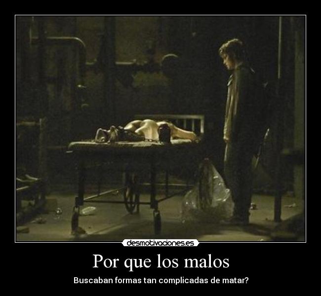Por que los malos - 