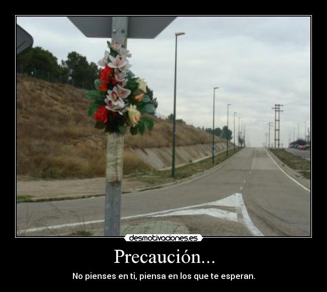 Precaución... - 