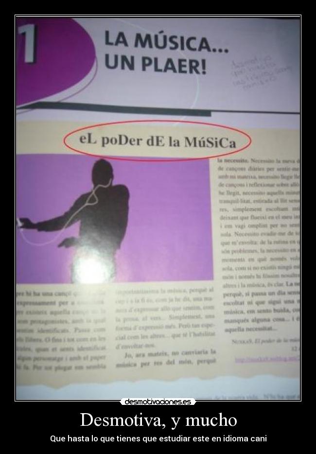 Desmotiva, y mucho - Que hasta lo que tienes que estudiar este en idioma cani