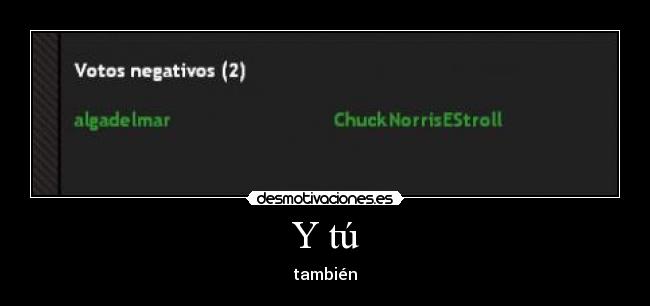 Y tú -