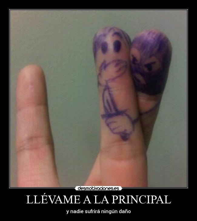 LLÉVAME A LA PRINCIPAL - 