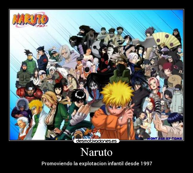 Naruto - Promoviendo la explotacion infantil desde 1997