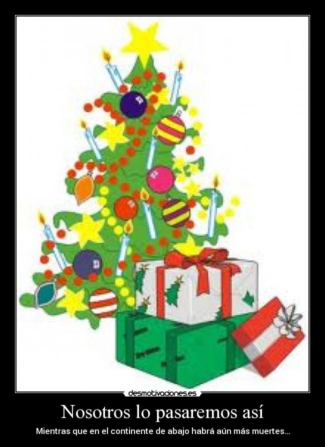 Nosotros lo pasaremos así - 