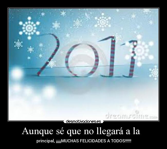 Aunque sé que no llegará a la - principal, ¡¡¡¡¡MUCHAS FELICIDADES A TODOS!!!!!!