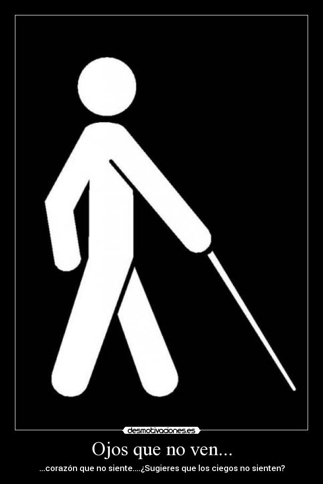 carteles ciego desmotivaciones