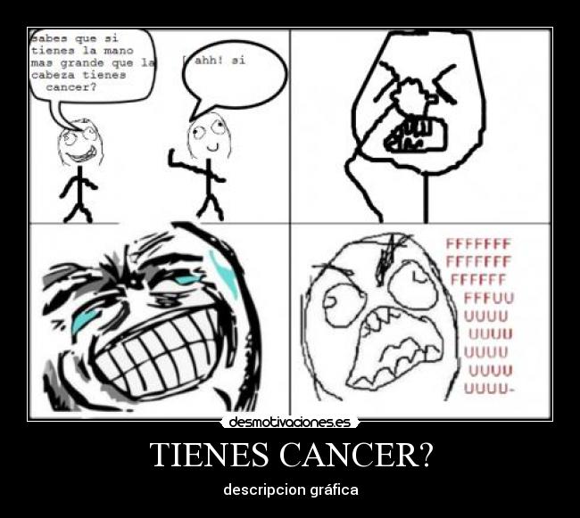 TIENES CANCER? -