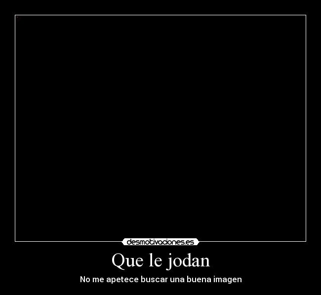 Que le jodan - 