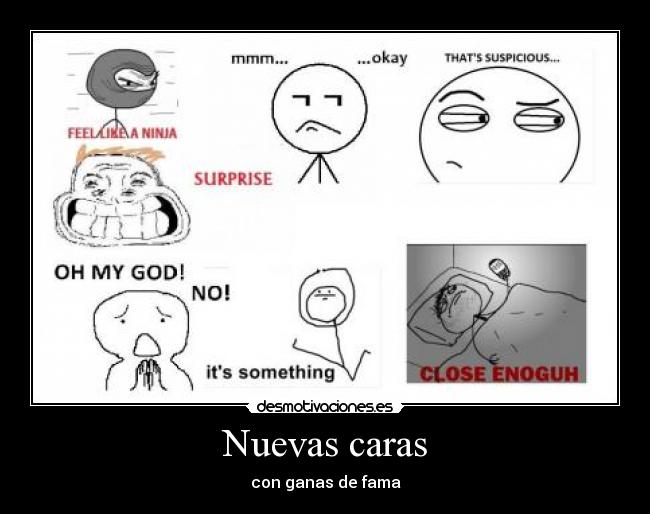 Nuevas caras - con ganas de fama