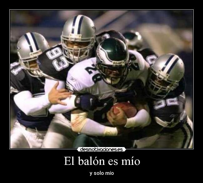 El balón es mío - y solo mío