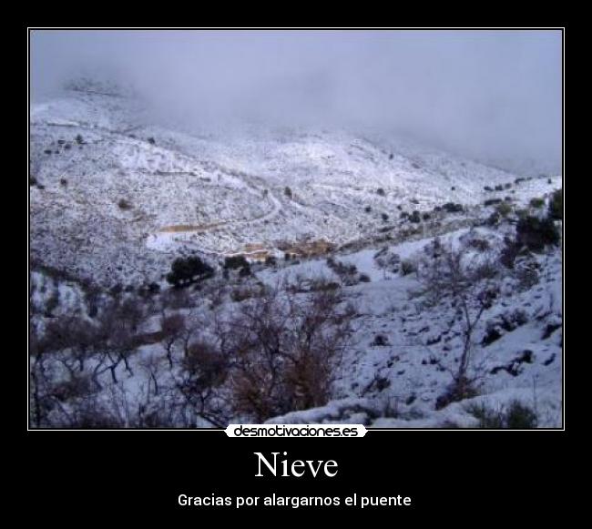 Nieve - Gracias por alargarnos el puente