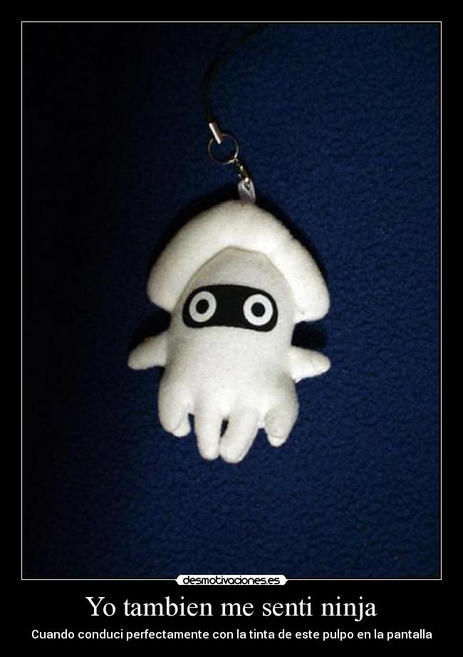 Yo tambien me senti ninja - 