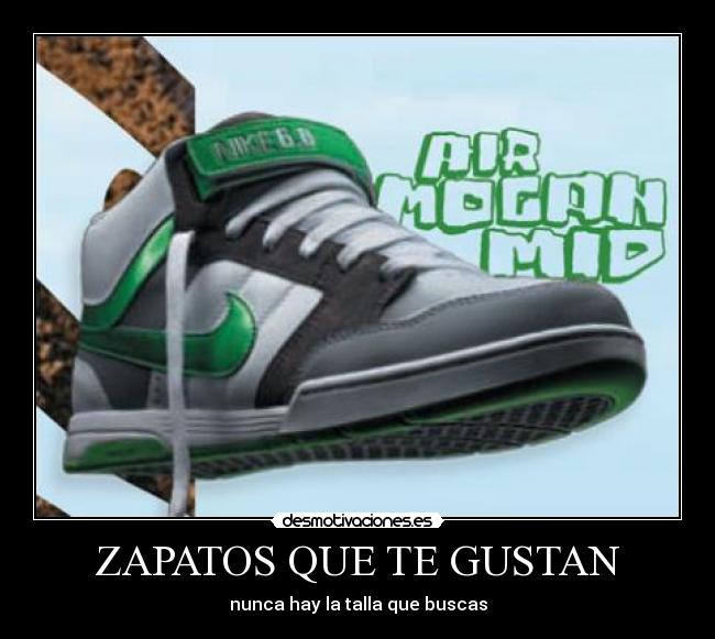 ZAPATOS QUE TE GUSTAN -