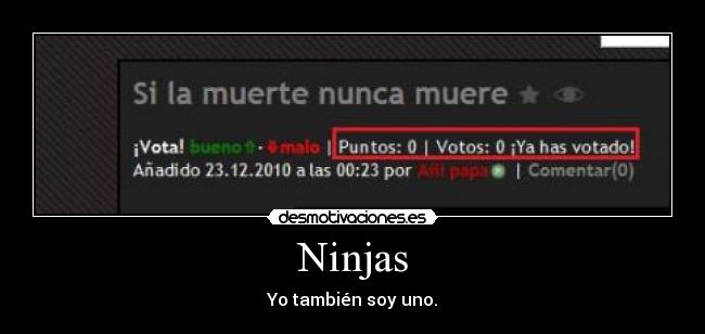 Ninjas - Yo también soy uno.