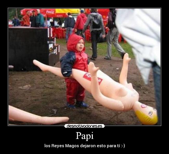 Papi - los Reyes Magos dejaron esto para tí :-)