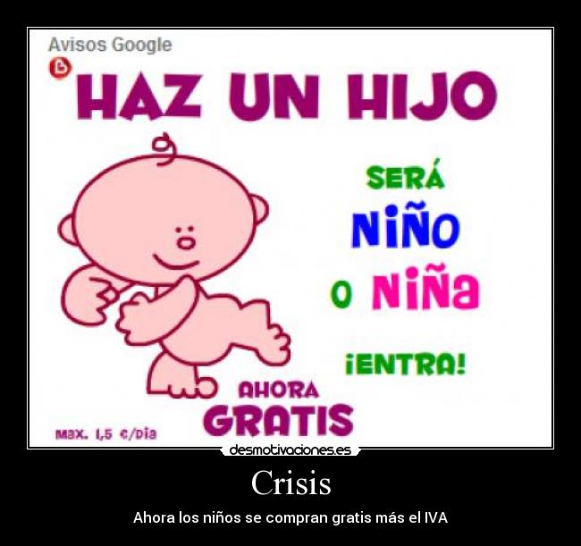 Crisis - Ahora los niños se compran gratis más el IVA