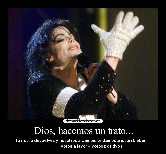 Dios, hacemos un trato... -
