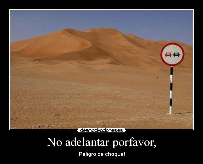 No adelantar porfavor, - 