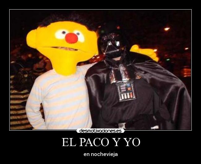 EL PACO Y YO - 