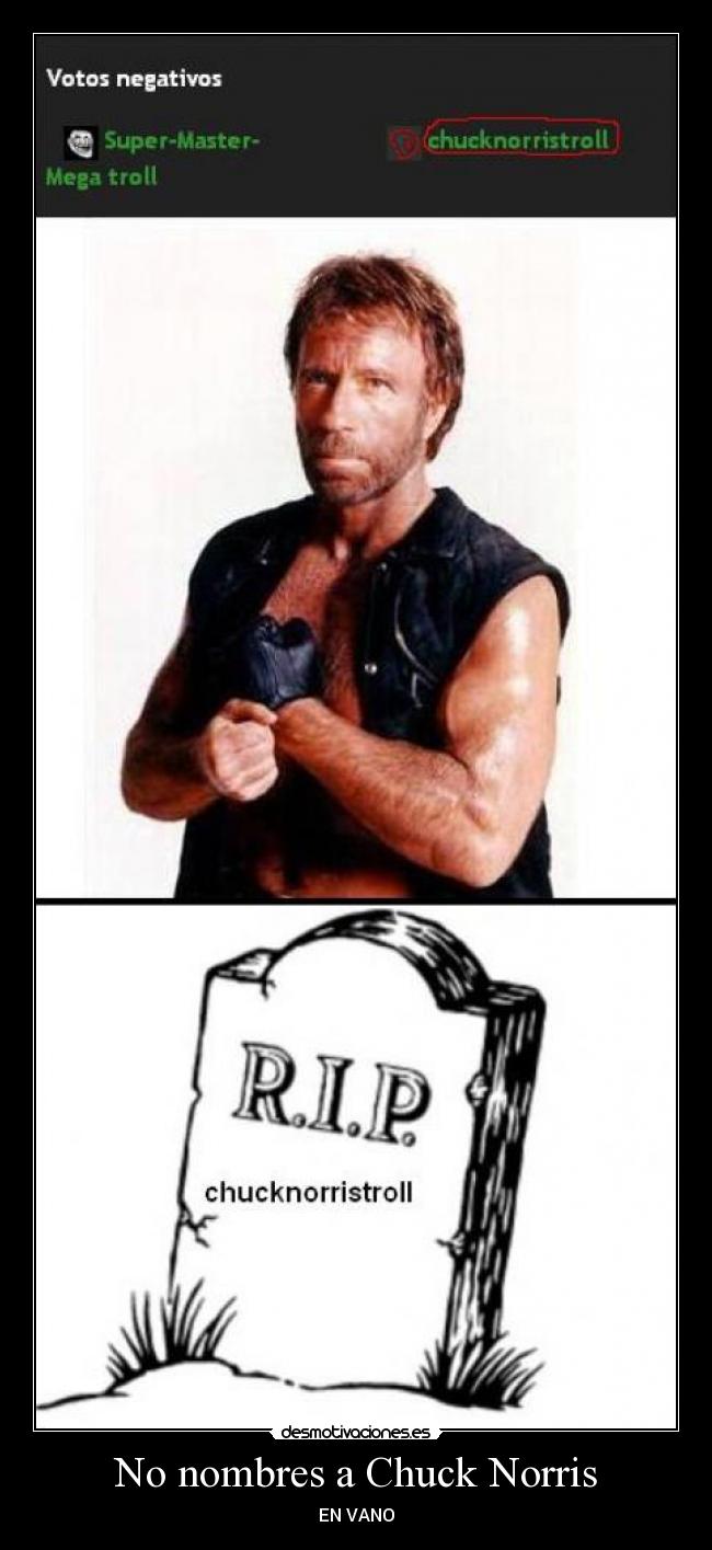 No nombres a Chuck Norris -
