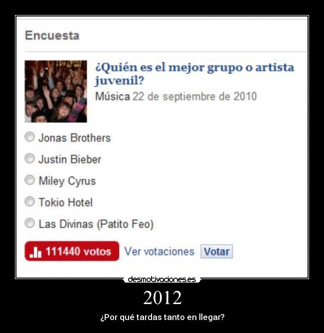 2012 - ¿Por qué tardas tanto en llegar?