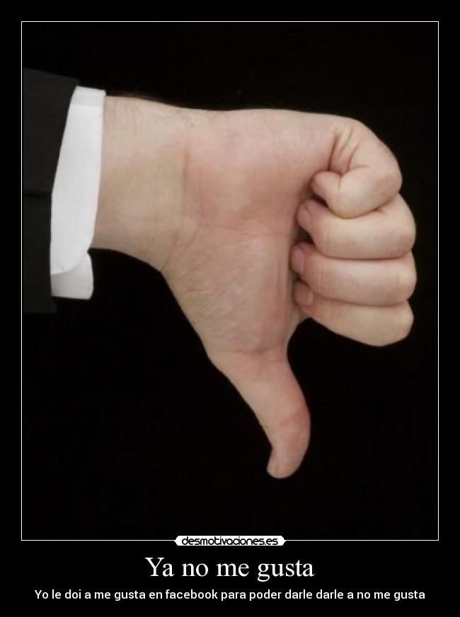 Ya no me gusta -