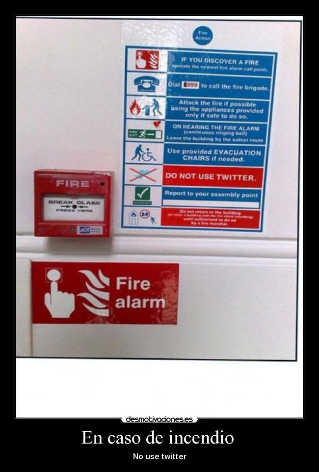 En caso de incendio - No use twitter