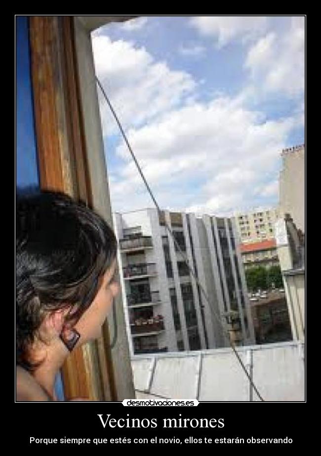 Vecinos mirones - 