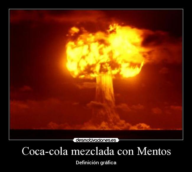 Coca-cola mezclada con Mentos - Definición gráfica