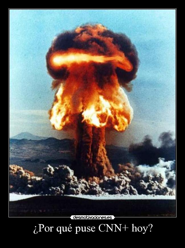 ¿Por qué puse CNN+ hoy? - 