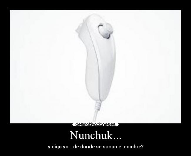 Nunchuk... - 