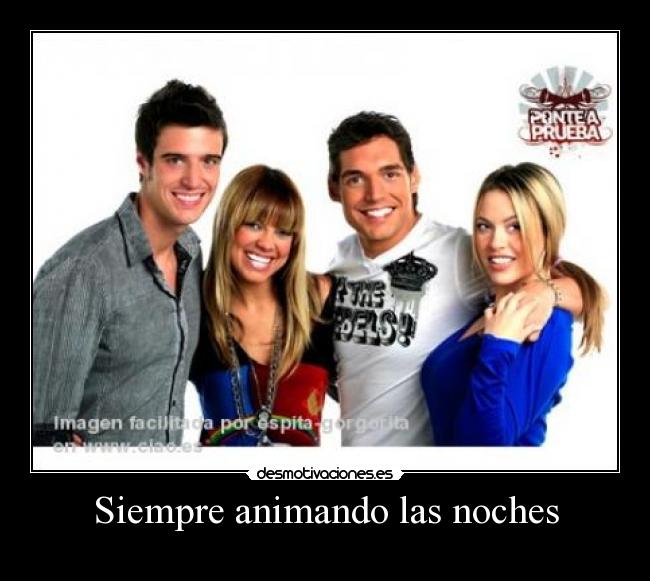 Siempre animando las noches - 