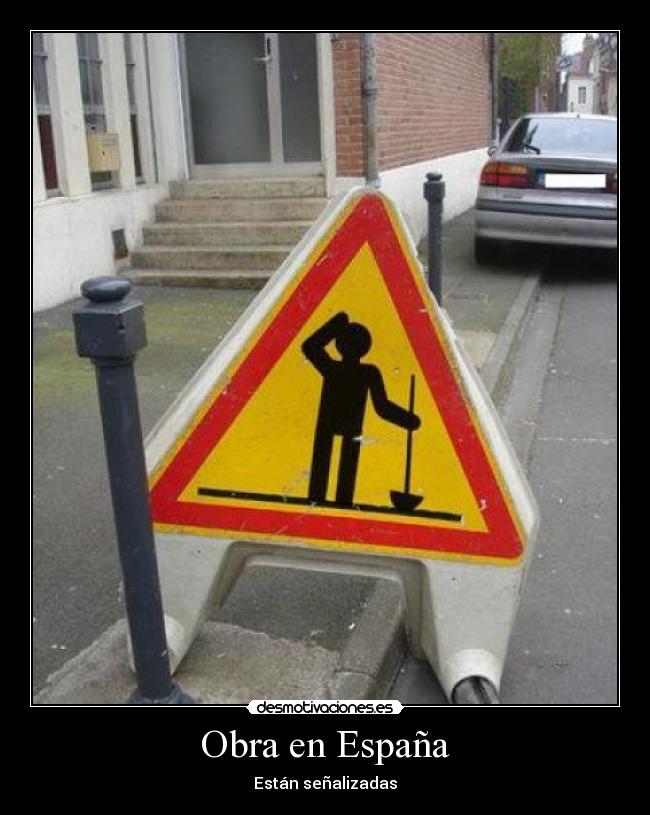 Obra en España - Están señalizadas